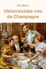 Télécharger le livre :  Histoire(s) du champagne