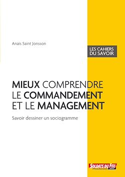 Télécharger le livre :  Mieux comprendre le commandement et le management