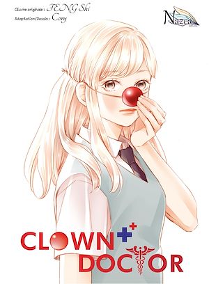 Téléchargez le livre :  Clown Doctor - Tome 1 - Clown Doctor