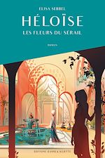 Télécharger le livre :  Les fleurs du sérail