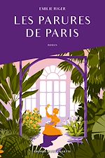 Télécharger le livre :  Les parures de Paris - Tome 1