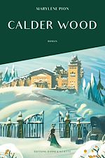 Télécharger le livre :  Calder Wood - Tome 1