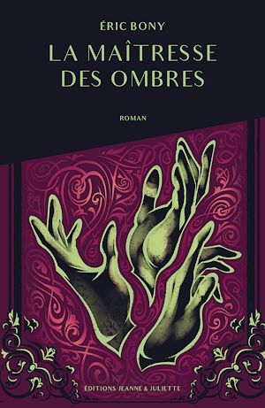 Téléchargez le livre :  La maîtresse des ombres