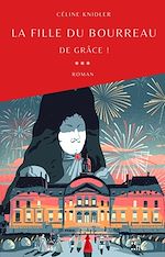 Télécharger le livre :  La Fille du bourreau