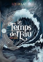 Télécharger le livre :  Le Temps de l'Eau