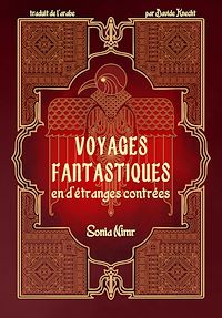 Téléchargez le livre :  Voyages Fantastique en d'Étranges Contrées