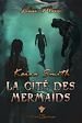 Télécharger le livre :  Keira Smith - La cité des mermaids