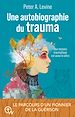 Télécharger le livre :  Une autobiographie du trauma