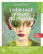 Télécharger le livre :  L'héritage vivant du trauma