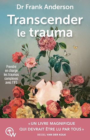 Téléchargez le livre :  Transcender le trauma