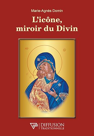 Téléchargez le livre :  L'icône, miroir du Divin