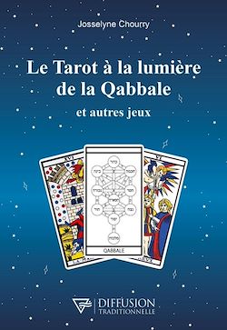 Télécharger le livre :  Le Tarot à la lumière de la Qabbale et autres jeux