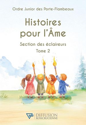 Téléchargez le livre :  Histoires pour l'Ame - Section des éclaireurs T2