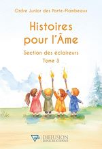 Télécharger le livre :  Histoires pour l'Ame - Section des éclaireurs T3