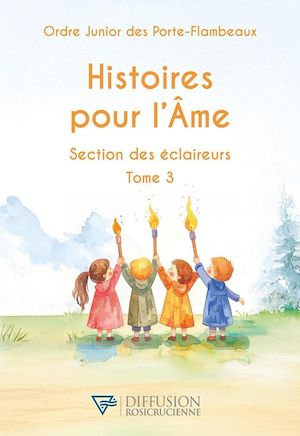 Téléchargez le livre :  Histoires pour l'Ame - Section des éclaireurs T3