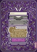 Télécharger le livre :  Comment écrire de la fiction ? T4