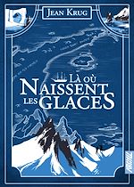 Télécharger le livre :  Là où naissent les glaces