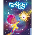 Télécharger le livre :  Magic Eddy - Tu ne seras jamais seul