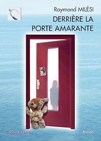 Téléchargez le livre :  Derrière la porte amarante