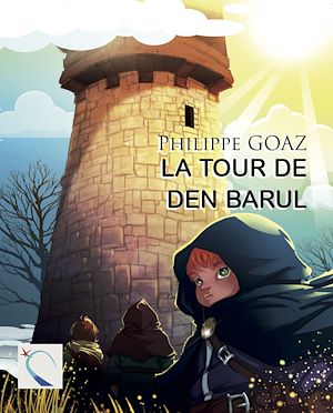 Téléchargez le livre :  La Tour de Den Barul