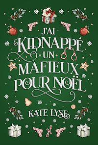 Télécharger le livre : J'ai kidnappé un mafieux pour Noël