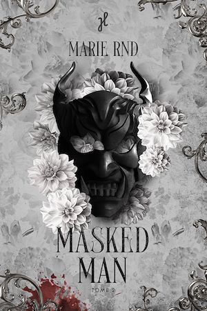 Téléchargez le livre :  Masked Man (TOME 2)