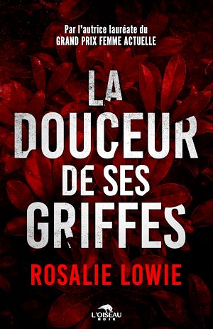 Téléchargez le livre :  La douceur de ses griffes
