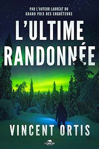 Téléchargez le livre :  L'ultime randonnée