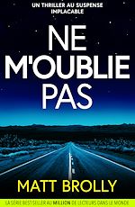 Télécharger le livre :  Ne m'oublie pas