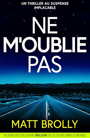 Téléchargez le livre :  Ne m'oublie pas