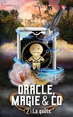Télécharger le livre :  Oracle, Magie & Co - T2 La Quête