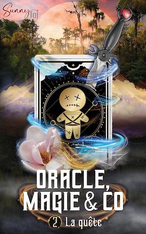 Téléchargez le livre :  Oracle, Magie & Co - T2 La Quête