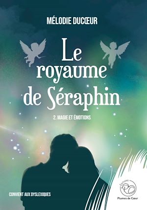 Téléchargez le livre :  Le royaume de Séraphin - Tome 2