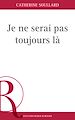 Télécharger le livre :  Je ne serai pas toujours là