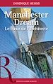 Télécharger le livre :  Manchester Dream. Le cœur de l'architecte