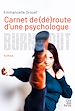 Télécharger le livre :  Carnet de (dé)route d'une psychologue