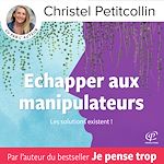 Télécharger le livre :  Échapper aux manipulateurs