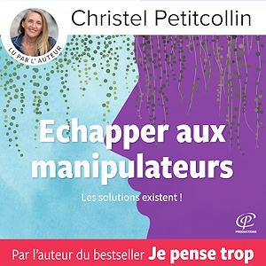 Téléchargez le livre :  Échapper aux manipulateurs