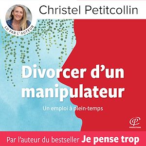 Téléchargez le livre :  Divorcer d'un manipulateur
