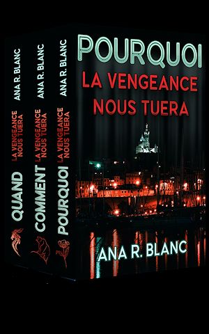 Téléchargez le livre :  La Vengeance nous tuera