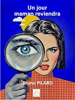 Télécharger le livre :  Un jour maman reviendra