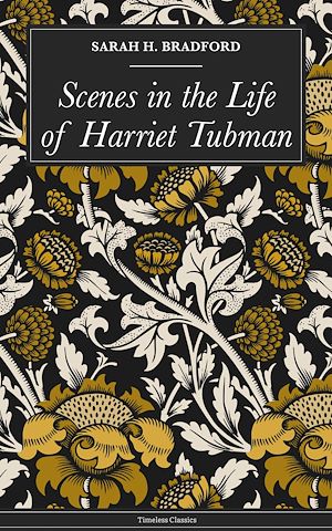 Téléchargez le livre :  Scenes in the Life of Harriet Tubman