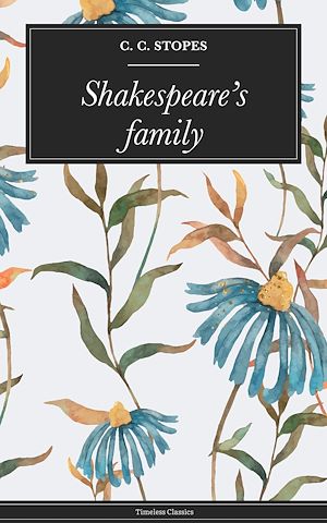 Téléchargez le livre :  Shakespeare's family