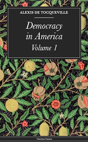 Téléchargez le livre :  Democracy in America â€” Volume 1