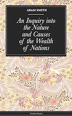 Download this eBook An Inquiry into the Nature and Causes of the Wealth of Nations