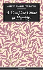 Download this eBook A Complete Guide to Heraldry