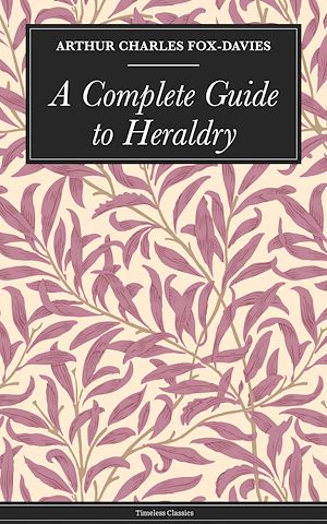 Download the eBook: A Complete Guide to Heraldry