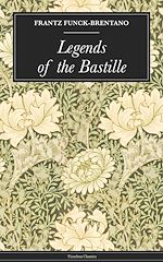 Télécharger le livre :  Legends of the Bastille