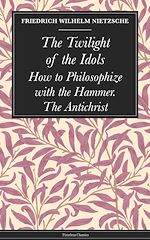 Download this eBook The Twilight of the Idols