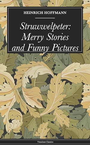 Download the eBook: Struwwelpeter: Merry Stories and Funny Pictures